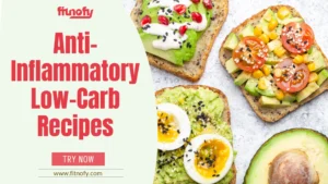 anti inflammatory low carb recipes